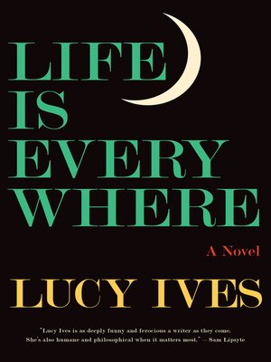 cover image of Life Is Everywhere